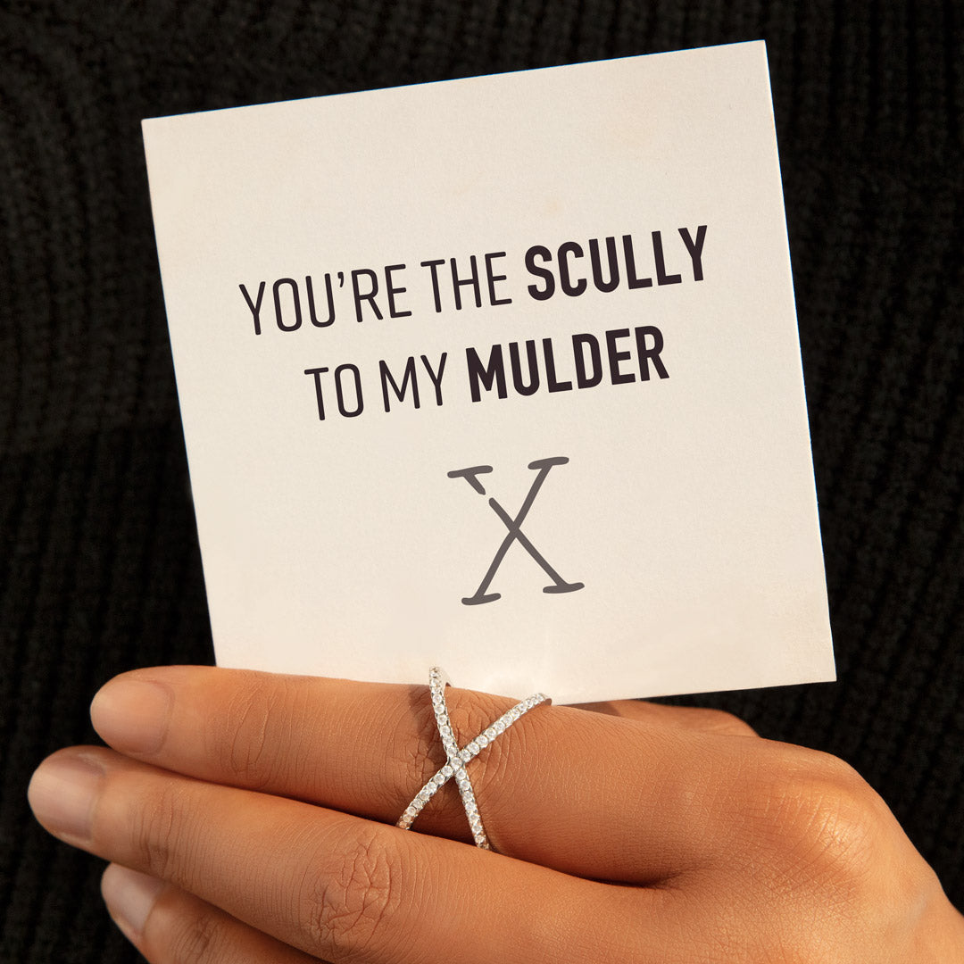 You’re The Scully To My Mulder X Ring
