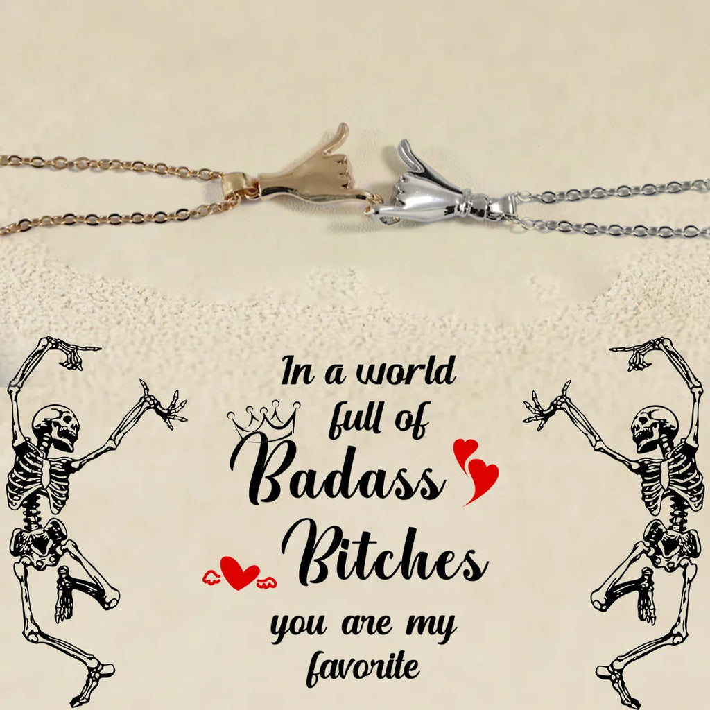 For Friend -You Are My Favorite Bitches Holding Hands Necklaces