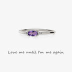 For Self - Love me until I am me again Ring