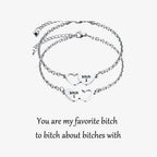 For Friend -You're My Favorite Bitch Heart Set Bracelet