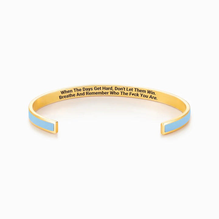 Don’t Let the Hard Days Win Colour Bangle — 4