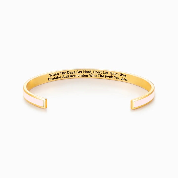 Don’t Let the Hard Days Win Colour Bangle — 7
